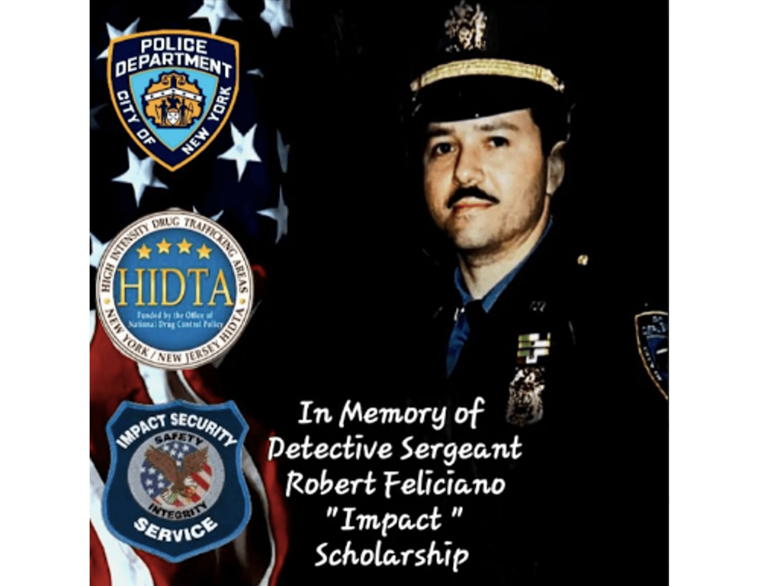 Detective Sergeant Robert Feliciano "Impact" Scholarship Fund