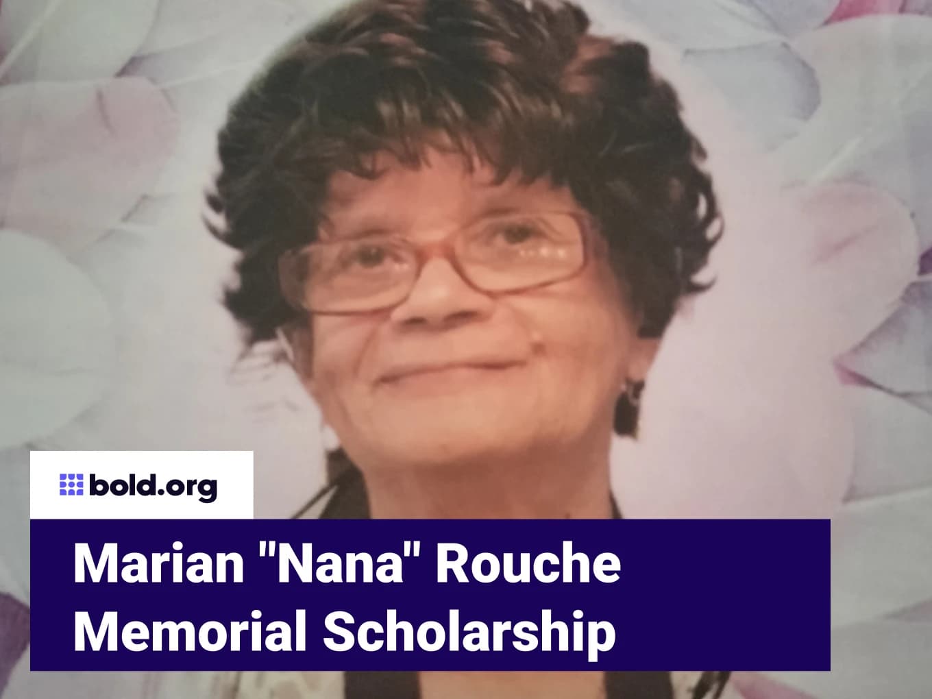 Marian "Nana" Rouche Memorial Scholarship