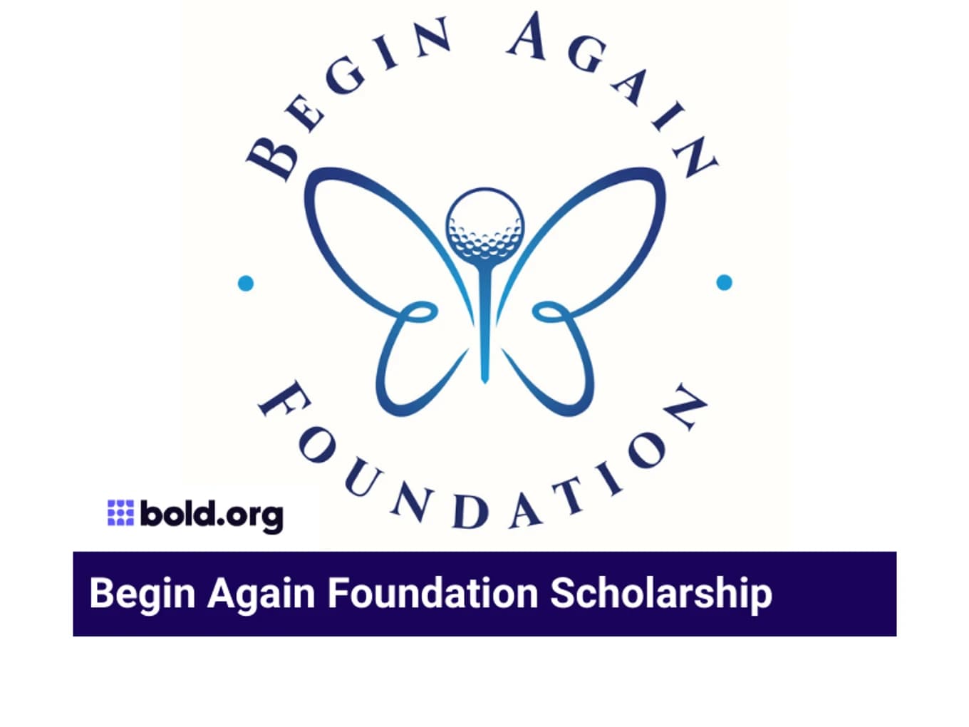 Begin Again Foundation Scholarship