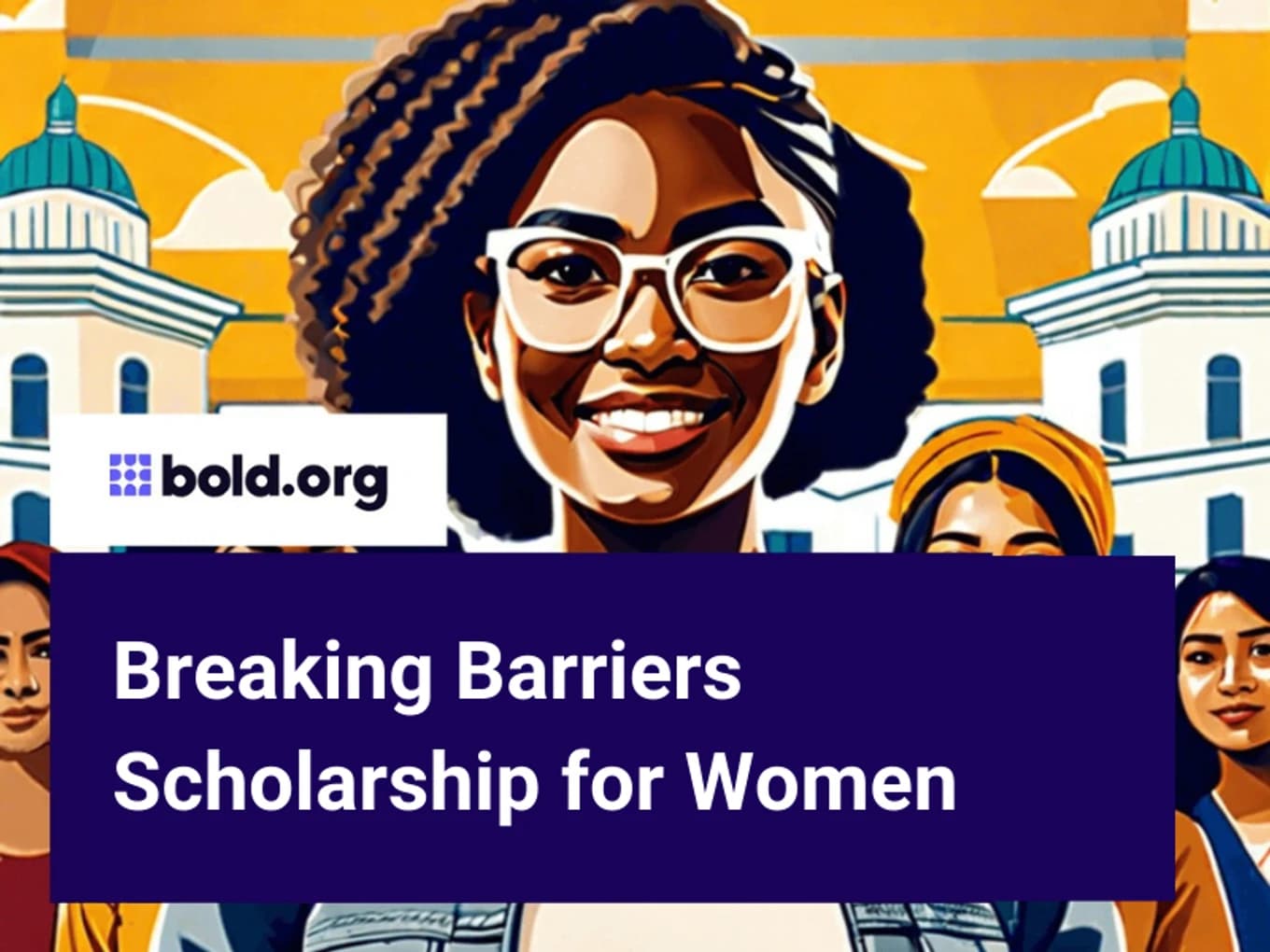 Breaking Barriers Scholarship for Women