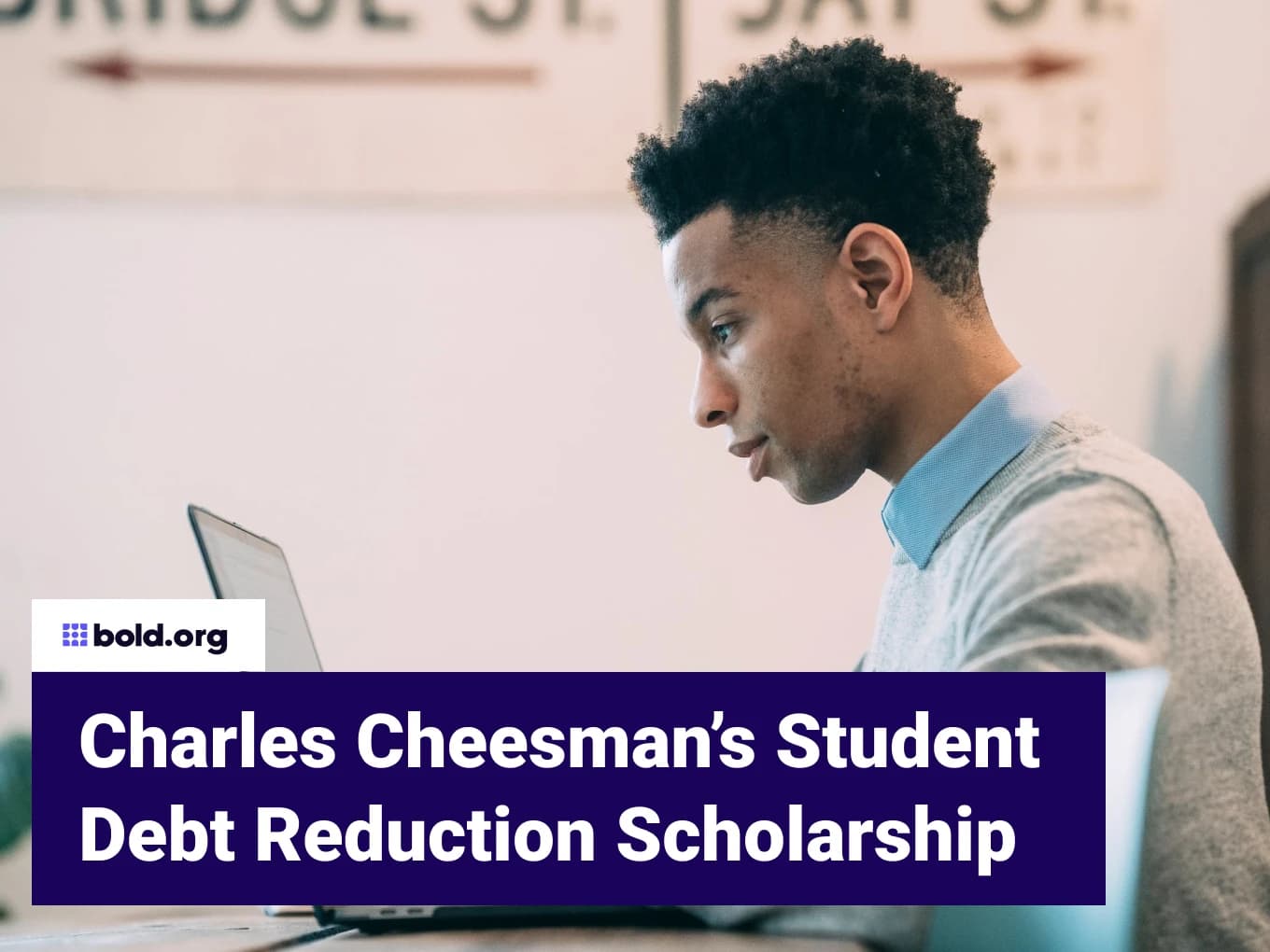 Charles Cheesman's Student Debt Reduction Scholarship