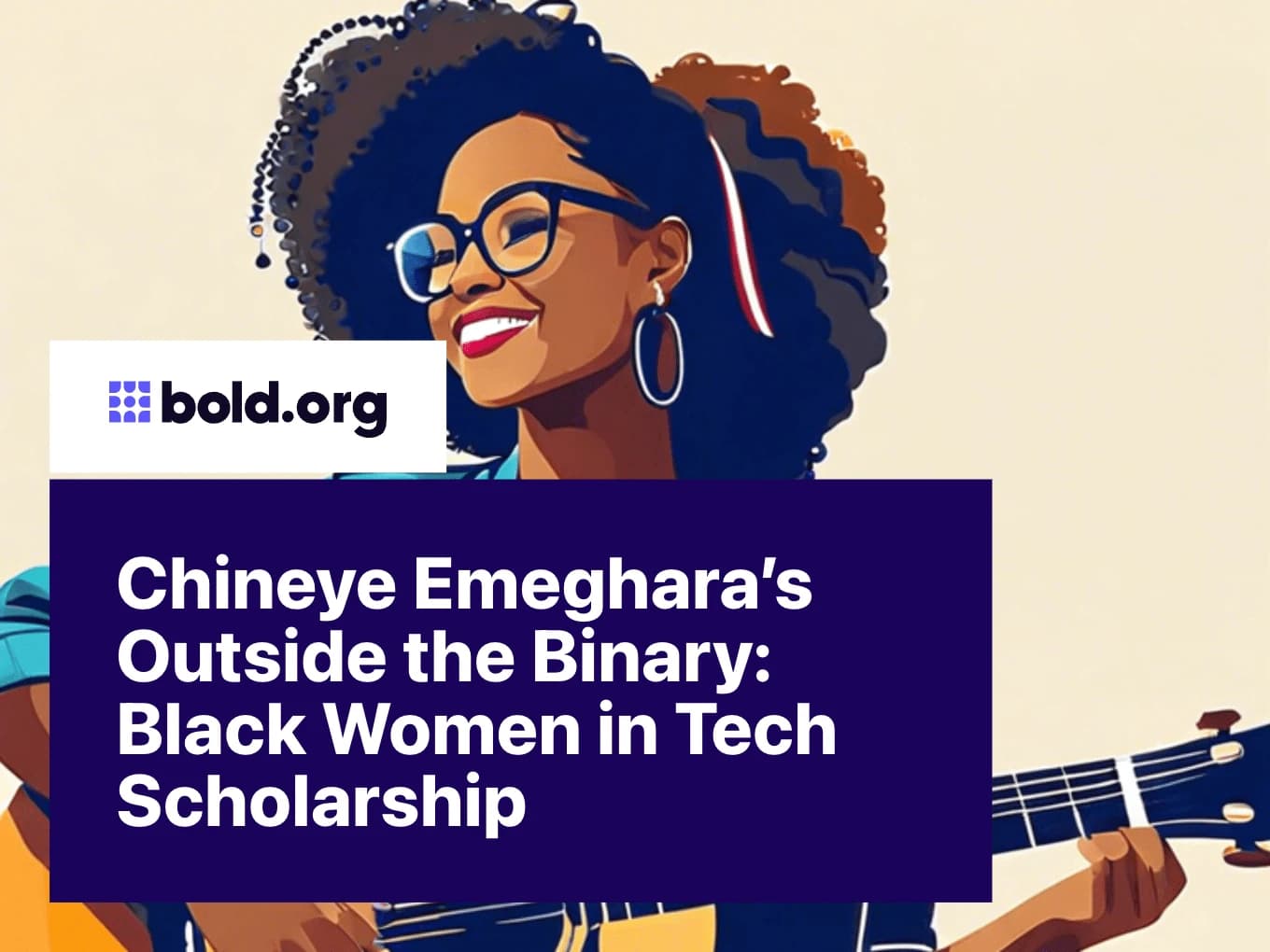 Chineye Emeghara’s Outside the Binary: Black Women in Tech Scholarship