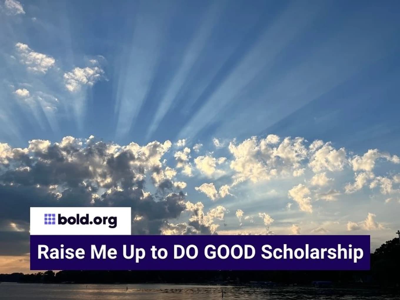 Raise Me Up to DO GOOD Scholarship