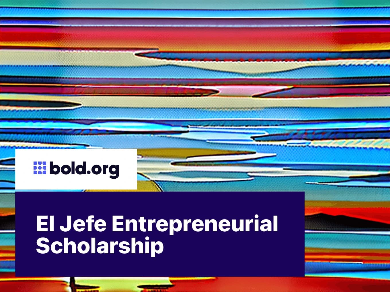 El Jefe Entrepreneurial Scholarship