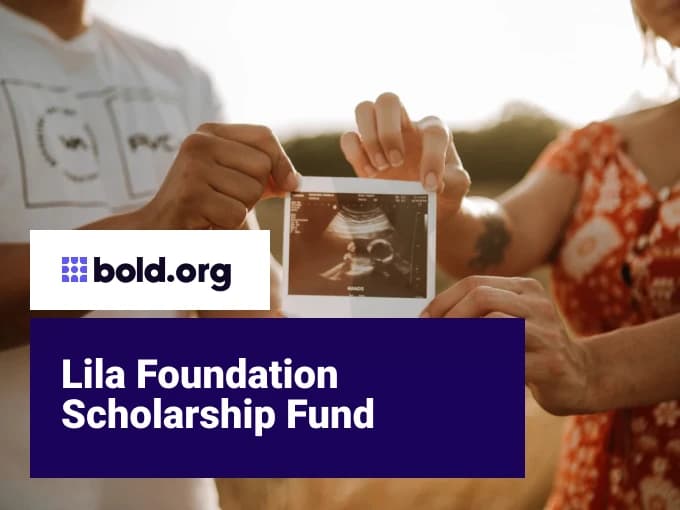 Lila Foundation Scholarship Fund