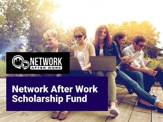 Network After Work Scholarship Fund