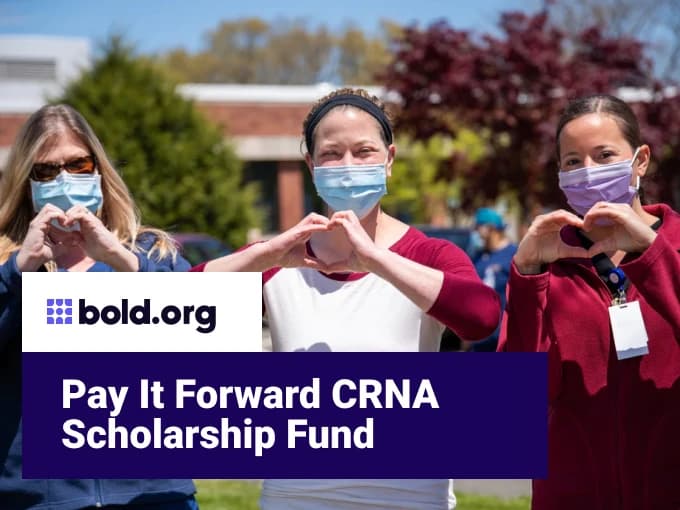 Pay It Forward CRNA Scholarship Fund