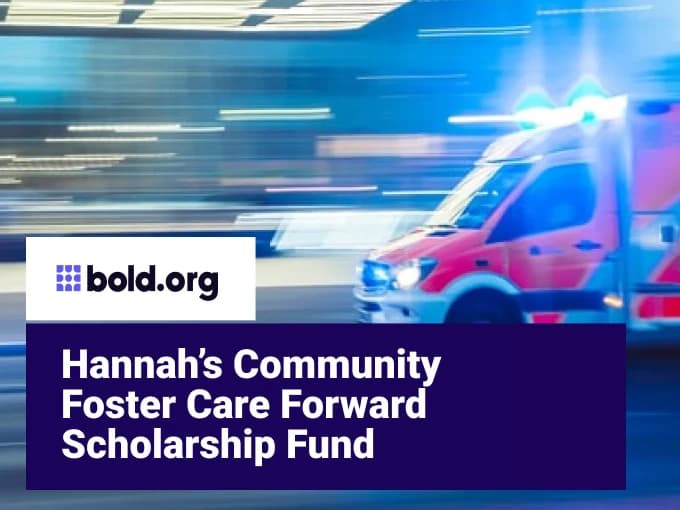 Hannah’s Community Foster Care Forward Scholarship Fund