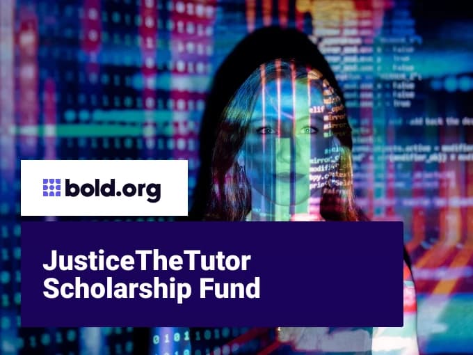 JusticeTheTutor Scholarship Fund