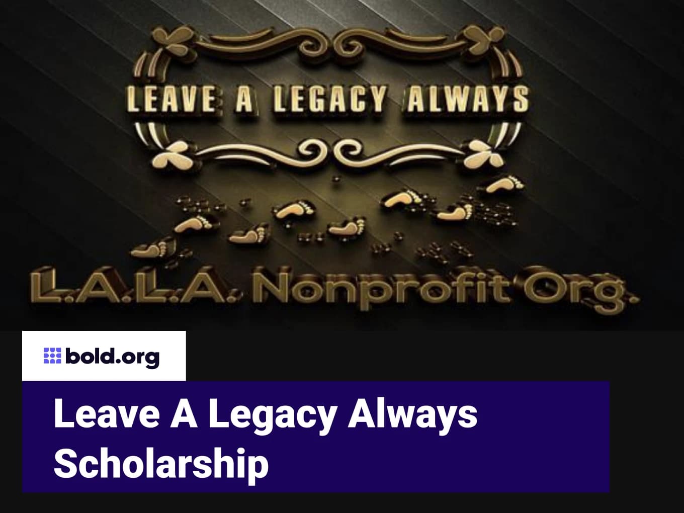 Leave A Legacy Always Scholarship