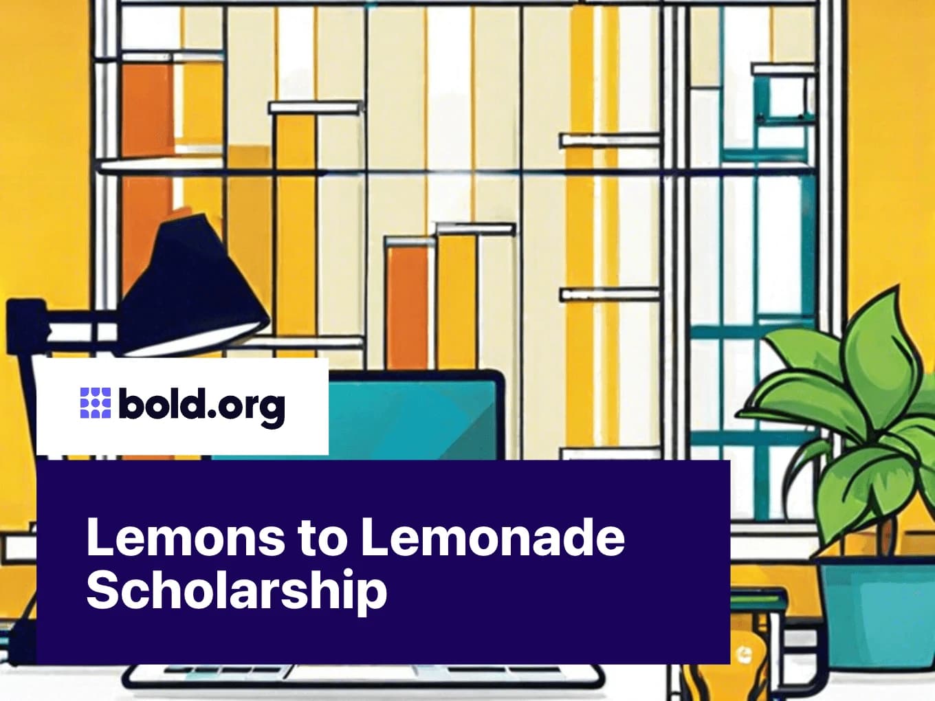 Lemons to Lemonade Scholarship