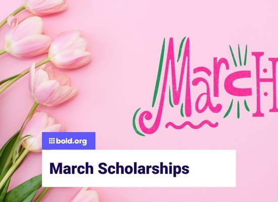 March Scholarships