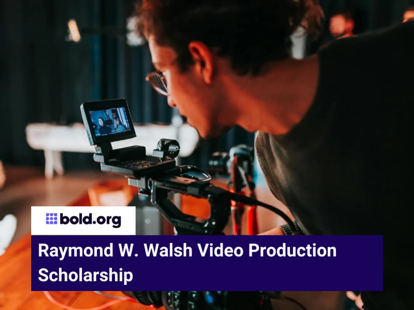 Raymond W. Walsh Video Production Scholarship