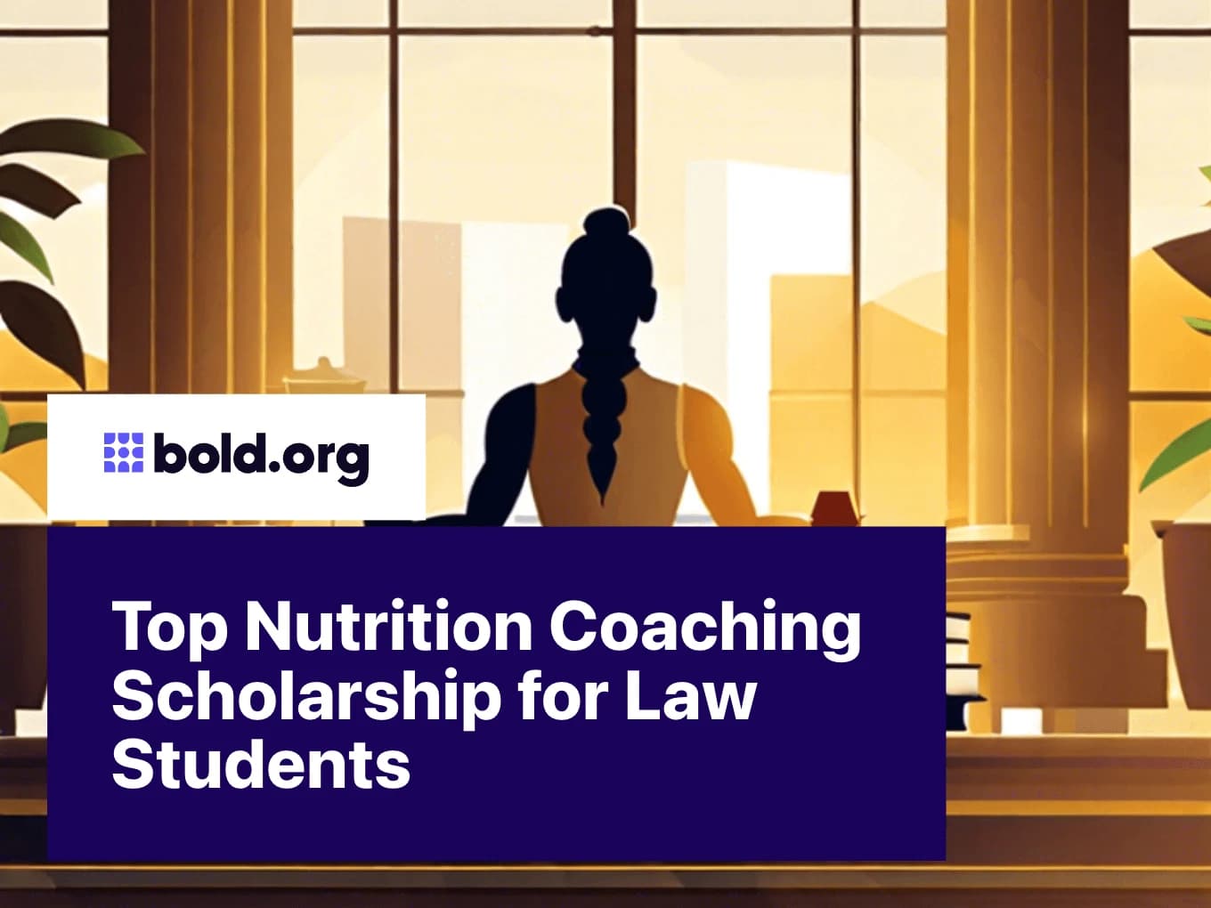 Top Nutrition Coaching Scholarship for Law Students